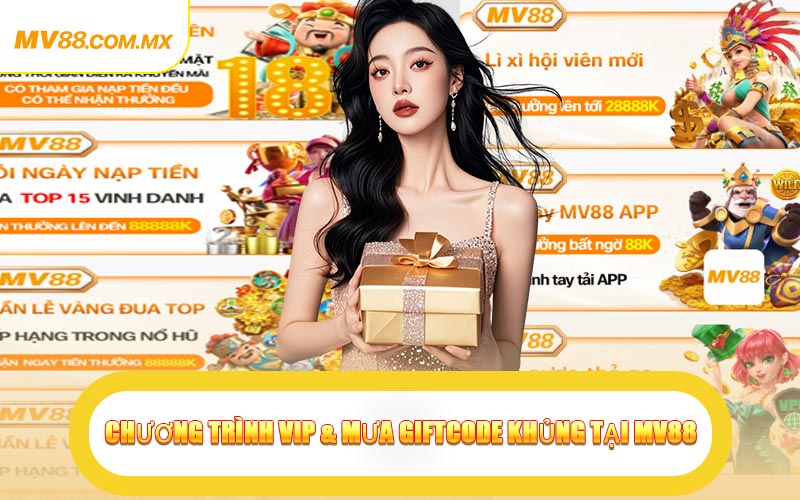 Chương Trình VIP & Mưa Giftcode Khủng Tại MV88