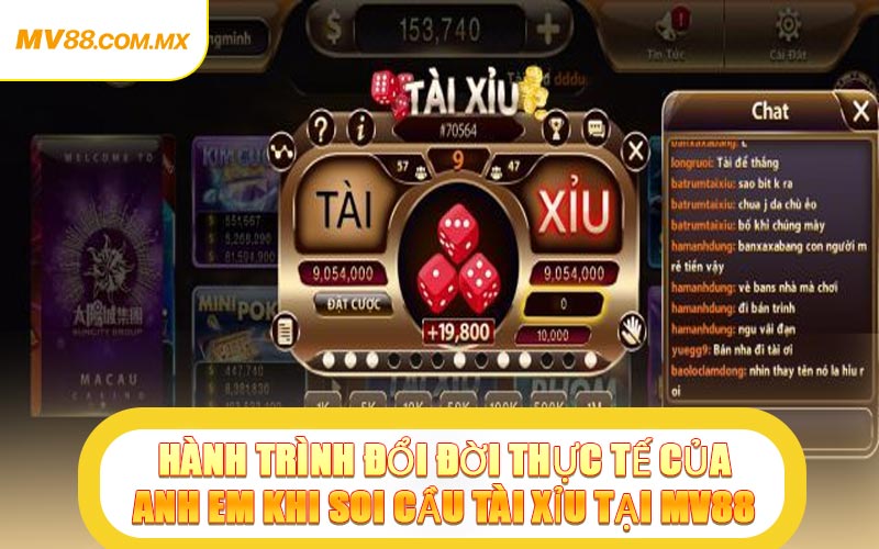 Hành Trình Đổi Đời Thực Tế Của Anh Em Khi Soi Cầu Tài Xỉu Tại MV88